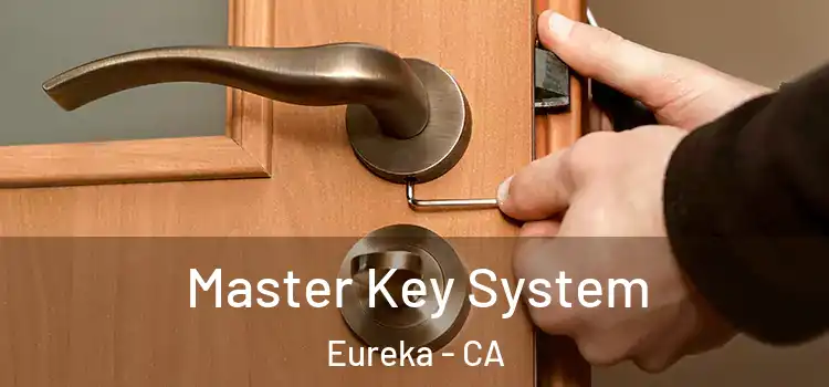 Master Key System Eureka - CA