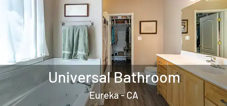  Universal Bathroom Eureka - CA